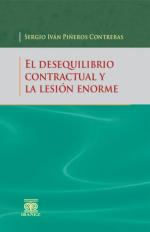 El Desequilibrio Contractual y la LesiÃ³n Enorme.